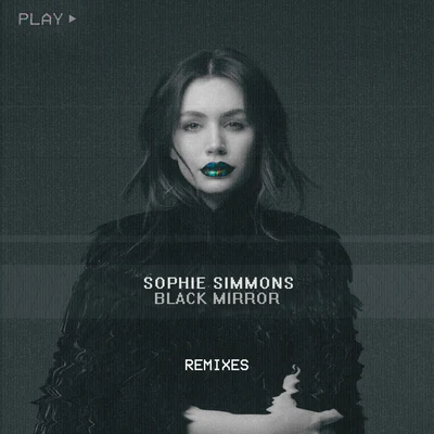 Sophie Simmons/Nevada/Jack Wins/Frank WalkerBlack Mirror (Remixes)