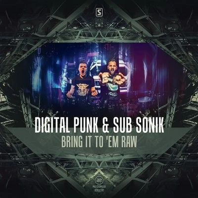 Mc Diesel/Digital Punk/Degos & Re-DoneBring It To Em Raw