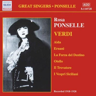 Rosa PonsellePONSELLE, Rosa: Rosa Ponselle Sings Verdi (1918-1928)