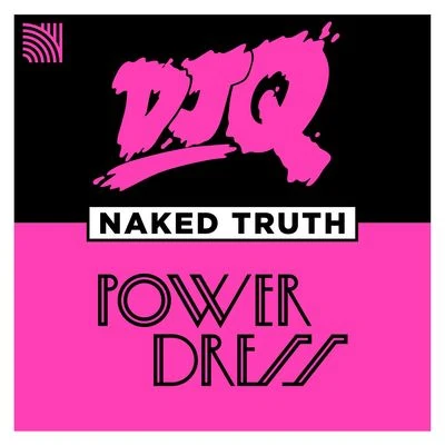 TS7/DJ QNaked Truth (feat. PowerDress)