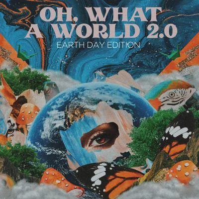 Kacey MusgravesOh, What a World 2.0 (Earth Day Edition)