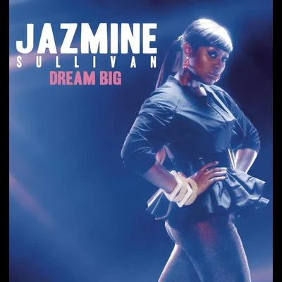 Jazmine SullivanDream Big