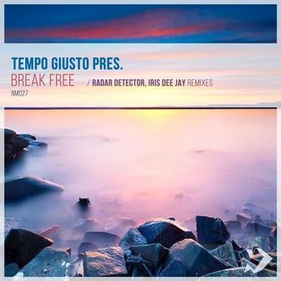 Tempo Giusto/Noah Neiman/Somna/Lange/Monoverse/Johnny Yono/Dan Dobson/Tom Tyler/Alex DaF/Iversoon & Alex DafBreak Free (Remixes)