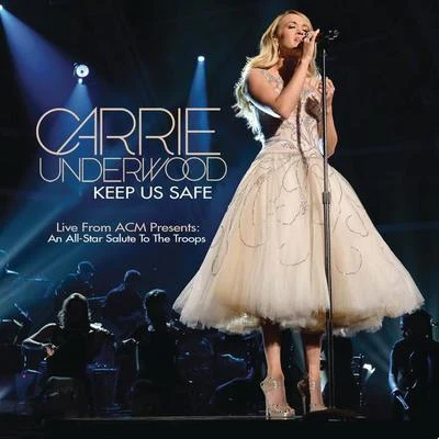 Carrie UnderwoodLudacrisKeep Us Safe