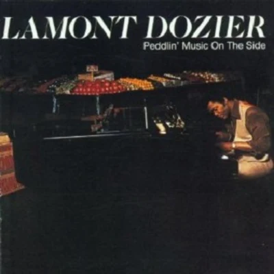 Lamont DozierPeddlin Music on the Side