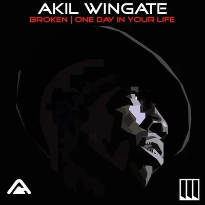 Akil WingateBroken | One Day In Your Life