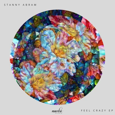 Stanny AbramLex LoofahFeel Crazy EP