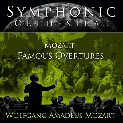 Hans VonkSymphonic Orchestral - Mozart: Famous Overtures