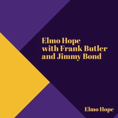 Elmo HopeElmo Hope with Frank Butler and Jimmy Bond