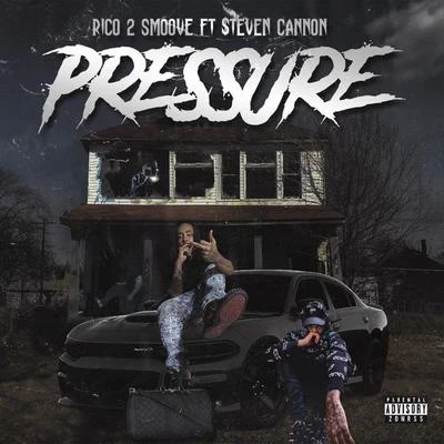 Trife Gang Rich/Rico 2 Smoove/AG CubanoPressure (feat. Steven Cannon)