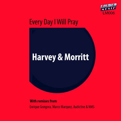 Harvey/OscuroEvery Day I Will Pray