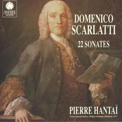 Pierre HantaïScarlatti: 22 Sonates