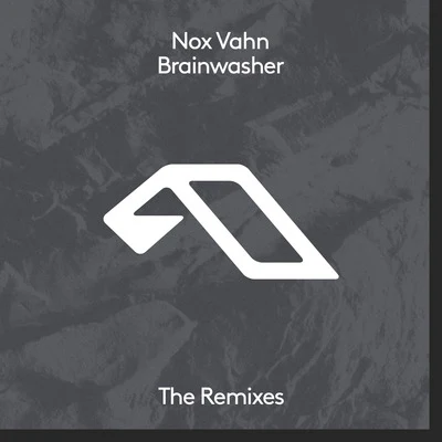 Nox VahnBrainwasher (The Remixes)