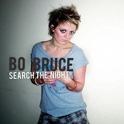 Bo BruceAlex KunnariSearch The Night EP