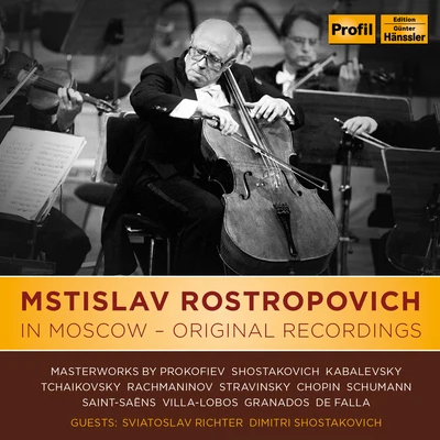 Mstislav RostropovichMstislav Rostropovich In Moscow - Original Recordings