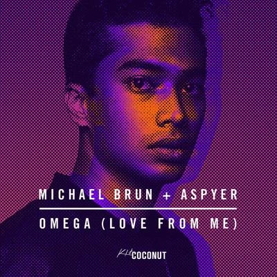 Michael BrunOmega (Love from Me)