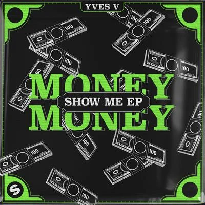 Yves VMoney MoneyShow Me EP