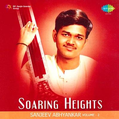 Rekha Bharadwaj/Pt. Sanjeev Abhyankar/Shankar MahadevanSanjeev Abhyankar Volume 2