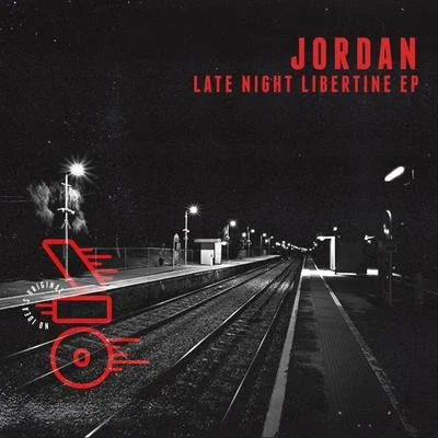 JORDANLate Night Libertine EP