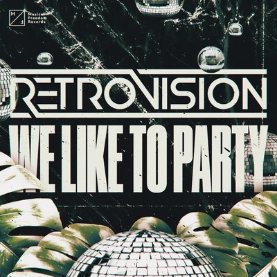 RetroVisionWe Like To Party