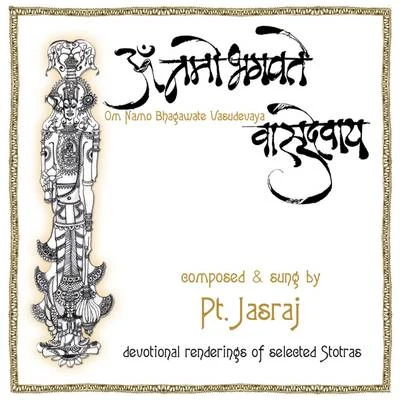 Pt. JasrajOm Namo Bhagwate Vasudevaya