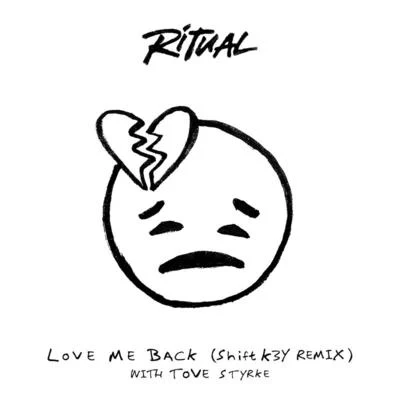 RITUAL/Emily WarrenLove Me Back (Shift K3Y Remix)