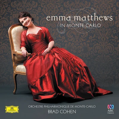 Orchestre Philharmonique De Monte Carlo/Emma Matthews/Brad CohenEmma Matthews In Monte Carlo