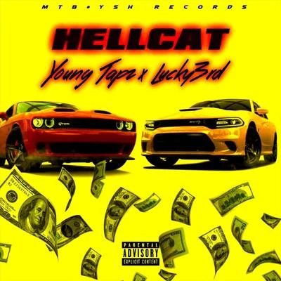 Tapz Money/Lucky 3rd/Lucky jr/Young TapzHellcat (feat. Lucky3rd)