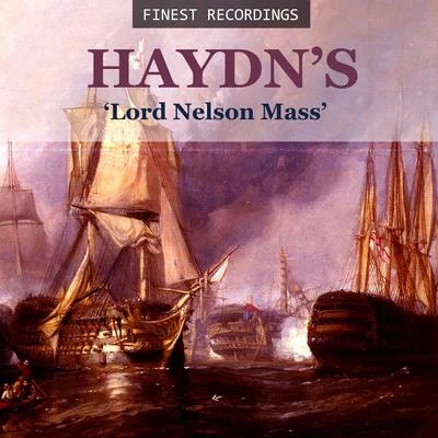 Sir David WillcocksFinest Recordings - Haydns Lord Nelson Mass