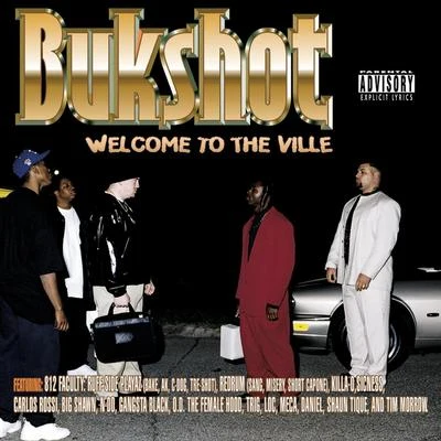 BukshotWelcome to the Ville