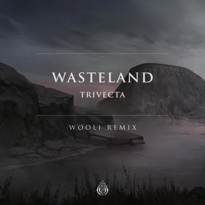 TrivectaWasteland (Wooli Remix)