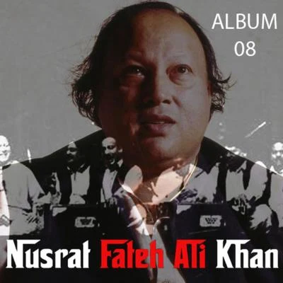 Nusrat Fateh Ali KhanNusrat Fateh Ali Khan, Vol. 8