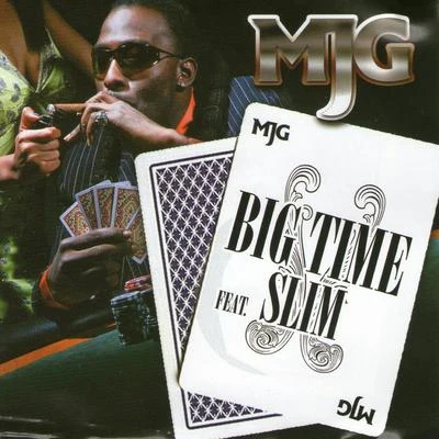 Crime BossMJGBig Time (feat. Slim from 112)