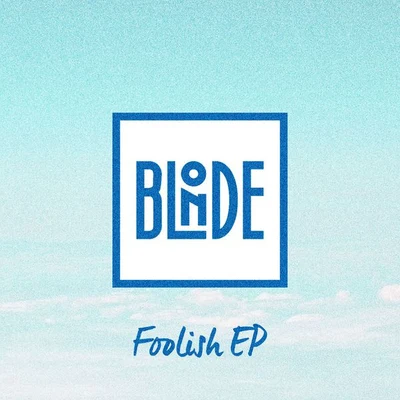 BlondeMelissa SteelFoolish EP