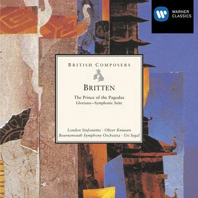 London SinfoniettaDavid AthertonBritten: The Prince of the Pagodas - Ballet; Gloriana - Symphonic Suite