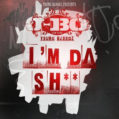 YoungbloodzBirmingham J & F OT有YoungBloodZ Presents J-Bo Im Da Sh** (Single)