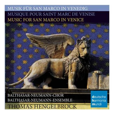 Thomas Hengelbrock/Balthasar-Neumann-Ensemble/Balthasar-Neumann-ChorMusik für San Marco in VenedigMusic For San Marco In Venice