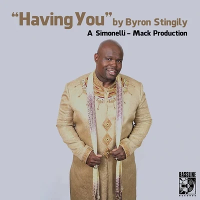 Byron StingilyHaving You (The Simonelli Mack Mix)