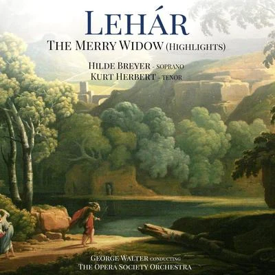 Franz LeharLehár: The Merry Widow (Highlights)