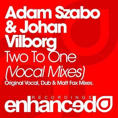 Adam SzaboTwo To One (Vocal Mixes)