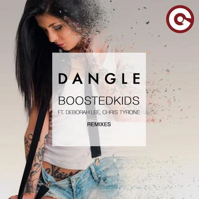 BOOSTEDKIDSDimitri VegasDangle (Remixes)