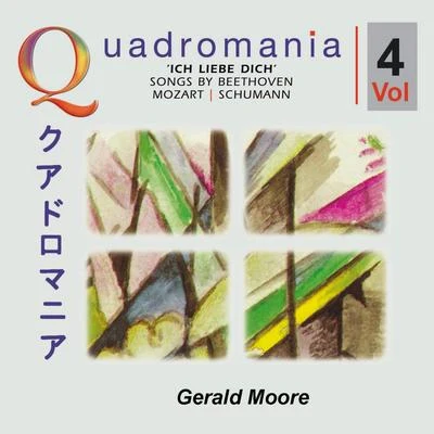 Gerald Moore„Ich liebe dich" - Songs by Beethoven, Mozart, Schumann-Vol.4