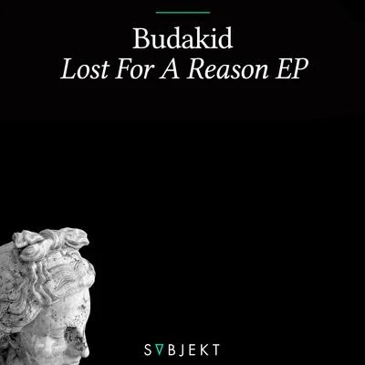 Westseven/Sterioa/BudakidLost For A Reason EP