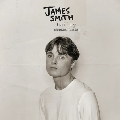 James SmithHailey (EMBERS Remix)