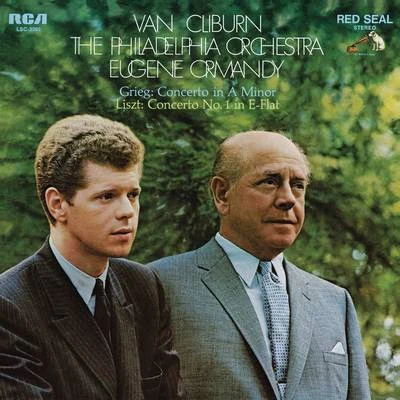 Van CliburnGrieg: Piano Concerto in A Minor, Op. 16 - Liszt: Piano Concerto No. 1 in E-Flat Major, S. 124