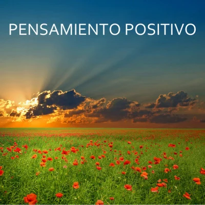 Musica RelajantePensamiento Positivo - Musica para ejercicios de relajacion