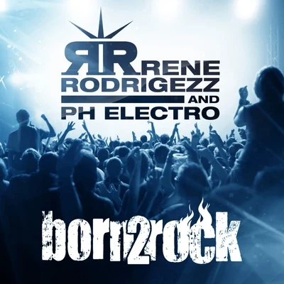 Ph ElectroBorn 2 Rock