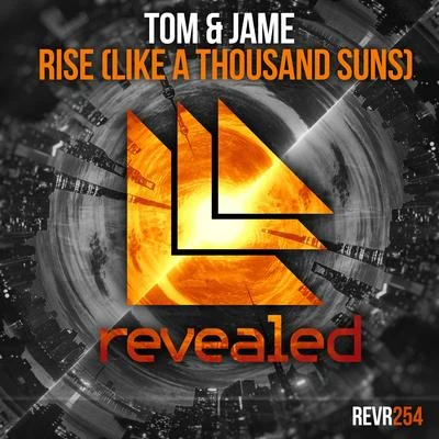 Tom & JameRise (Like A Thousand Suns)