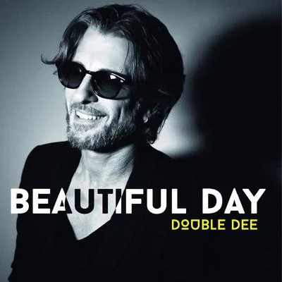 Double DeeBeautiful Day