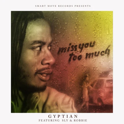 GyptianMiss You Too Much (Reggae Remix)